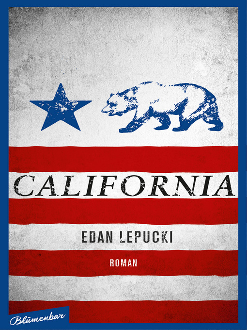 Titeldetails für California nach Edan Lepucki - Verfügbar